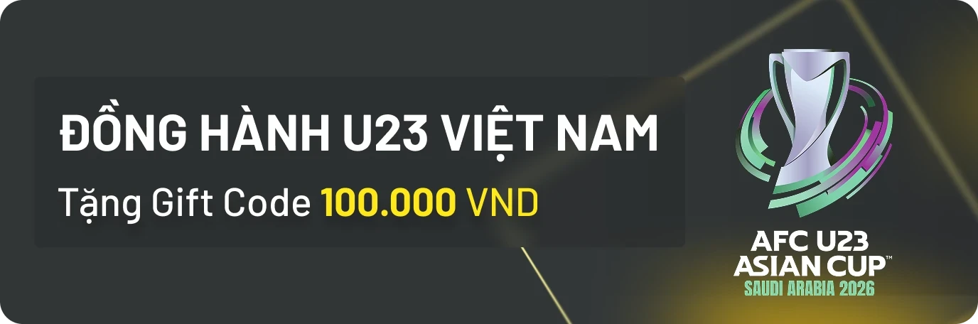 11WIN Tặng Gift Code 100,000 VND khi U23 Việt Nam giành vé vào Bán Kết (16/01/2026)